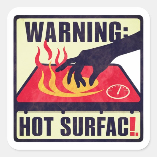 Waarschuwing: Hot Surface -Handvat met zorg | STIC Vierkante Sticker (Voorkant)