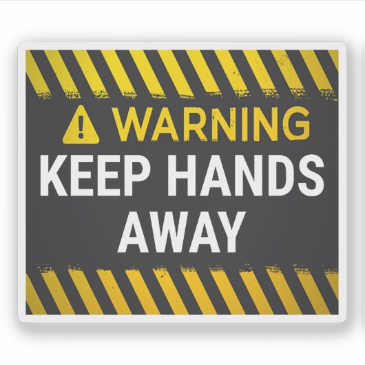 Waarschuwing Houd handen weg Sticker (Voorkant)