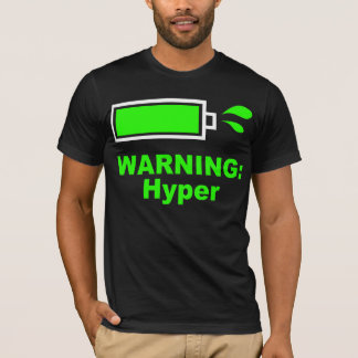 Waarschuwing: Hyper T-Shirt