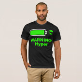 Waarschuwing: Hyper T-Shirt (Voorkant volledig)