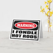 Waarschuwing I FONDLE HOT RODS Wenskaart Kaart (Gele Bloem)