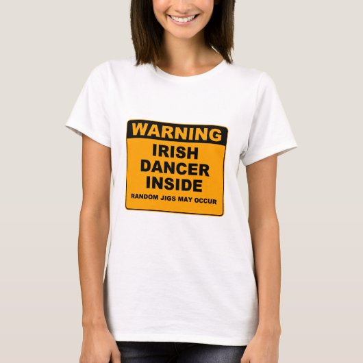 Waarschuwing, Ierse danser Inside. T-shirt (Voorkant)