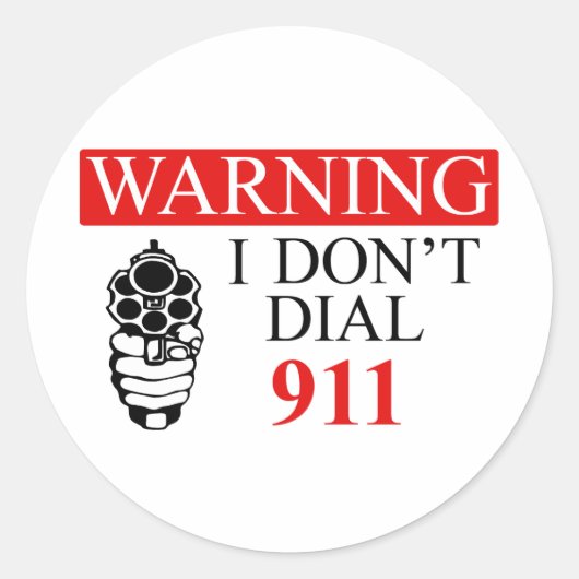 Waarschuwing: Ik bel geen 911 Ronde Sticker (Voorkant)