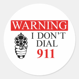 Waarschuwing: Ik bel geen 911 Ronde Sticker