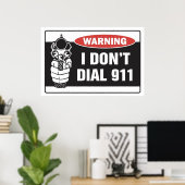 Waarschuwing - ik bel niet 911 - Poster (Thuiskantoor)