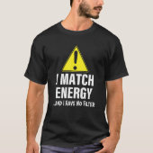 Waarschuwing: ik ben bij de energie en ik heb geen t-shirt (Voorkant)