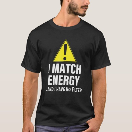 Waarschuwing: ik ben bij de energie en ik heb geen t-shirt (Voorkant)