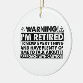 Waarschuwing Ik ben gepensioneerd Grappig pensioen Keramisch Ornament (Links)