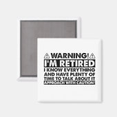 Waarschuwing Ik ben gepensioneerd Grappig pensioen Magneet (Voorkant / Achterkant)