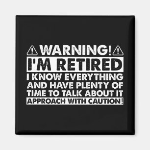Waarschuwing Ik ben gepensioneerd Grappig pensioen Magneet
