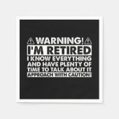 Waarschuwing Ik ben gepensioneerd Grappig pensioen Servet (Voorkant)