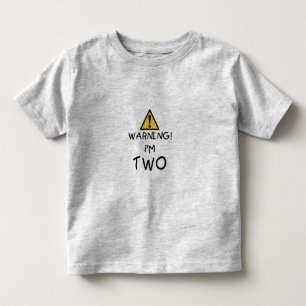 Waarschuwing! Ik ben TWO Kinder Shirts