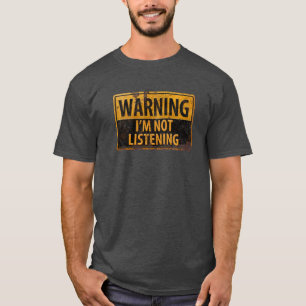 WAARSCHUWING, IK BIEDT GEEN ENKELE WAARSCHUWING T-SHIRT