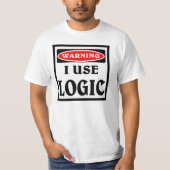 Waarschuwing, ik gebruik logica. t-shirt (Voorkant)