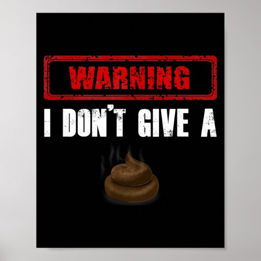 Waarschuwing Ik Geef Geen Grappige Poster (Voorkant)