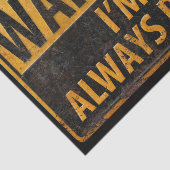 WAARSCHUWING Ik heb altijd gelijk - Metaal Gevaar  Tissuepapier (Detail)