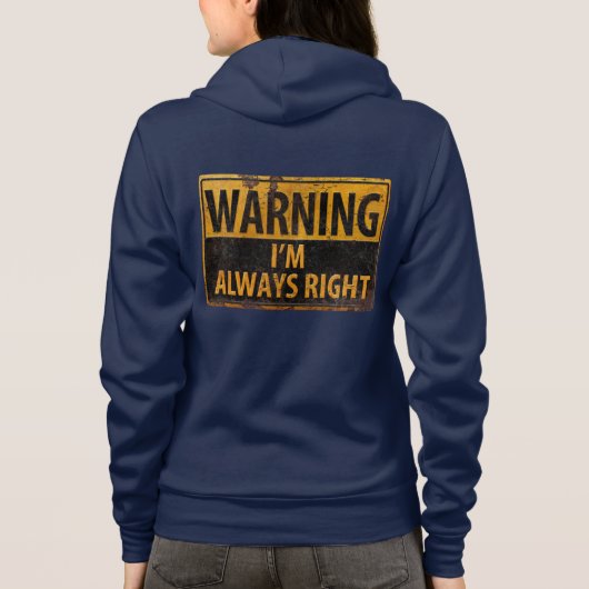 WAARSCHUWING Ik heb altijd gelijk - waarschuwingsb Hoodie (Achterkant)