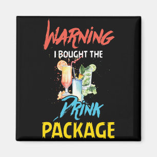Waarschuwing: ik heb de Drink Package Funny Cruise Magneet
