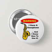 Waarschuwing. Ik heb een saxofoon.. Ronde Button 5,7 Cm (Voorkant /achterkant)