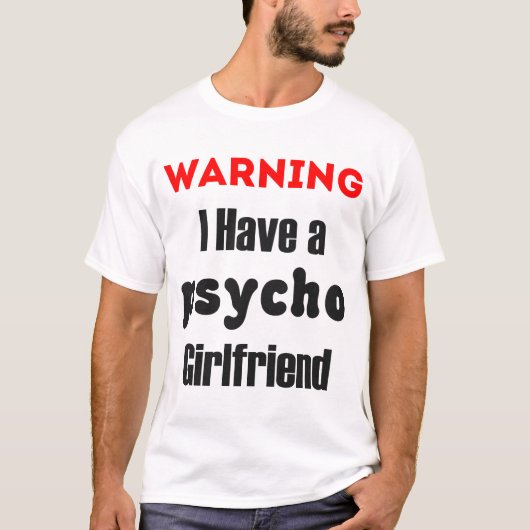 Waarschuwing ik heb een Shirt Psycho Vriendin (Voorkant)