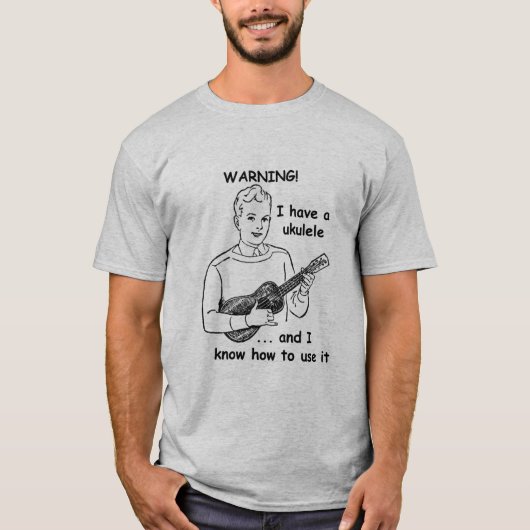 Waarschuwing: Ik heb een Ukulele en ik weet hoe ik T-shirt (Voorkant)