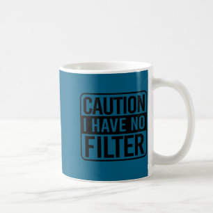 Waarschuwing Ik Heb Geen Filter Koffiemok