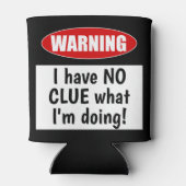 Waarschuwing: Ik heb geen idee wat ik aan het doen Blikjeskoeler (Achterkant)