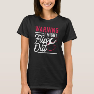 Waarschuwing: ik kan gymnast gymnastics Pun O omdr T-shirt