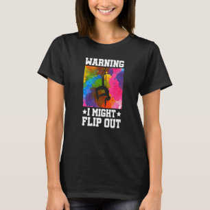 Waarschuwing Ik kan gymnastiek gymnast Acrobat uit T-shirt