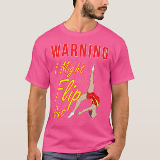 Waarschuwing Ik Kan Omvallen Turnen Grappig Cheerl T-shirt