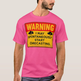 Waarschuwing Ik kan spontaan beginnen met voorspel T-shirt