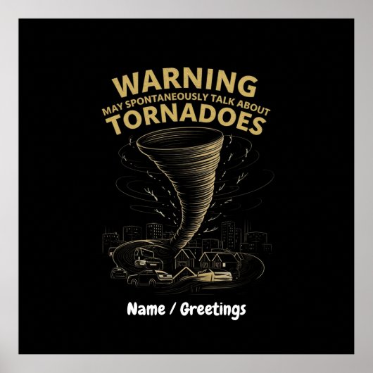 Waarschuwing Ik kan spontaan praten over tornado's Poster (Voorkant)