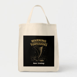 Waarschuwing Ik kan spontaan praten over tornado's Tote Bag