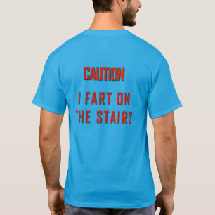 Waarschuwing: Ik Scheid Op De Trap T-shirt