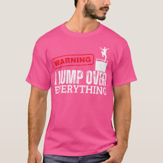 Waarschuwing Ik Spring Over Alles Parkour T-shirt