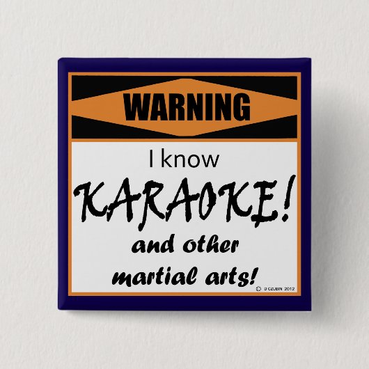 Waarschuwing! Ik weet KARAOKE. Vierkante Button 5,1 Cm (Voorkant)