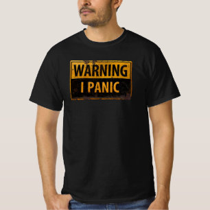 WAARSCHUWING IN PANIEK - Grappige metalen gevarenb T-shirt