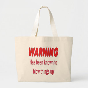 WAARSCHUWING is bekend om dingen op te blazen Groo Grote Tote Bag