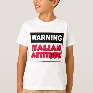 Waarschuwing Italiaanse houding T-shirt