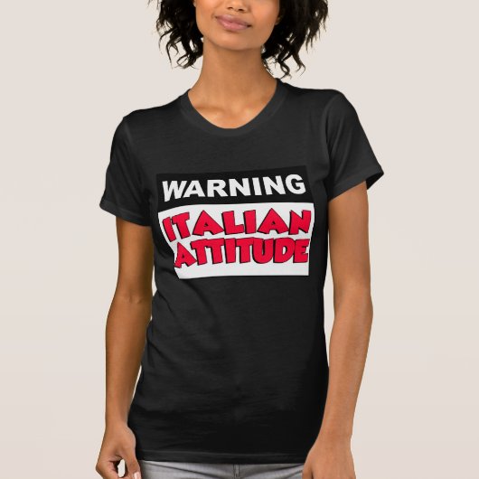 Waarschuwing Italiaanse houding T-shirt (Voorkant)