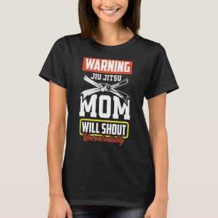 Waarschuwing Jiu Jitsu Mam Jiu Jitsu Mam T-shirt