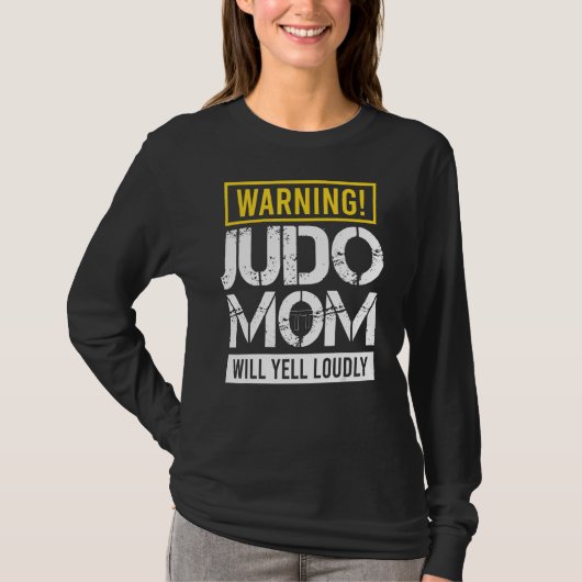 Waarschuwing Judo mama Will Yell Louly Black Belt T-shirt (Voorkant)