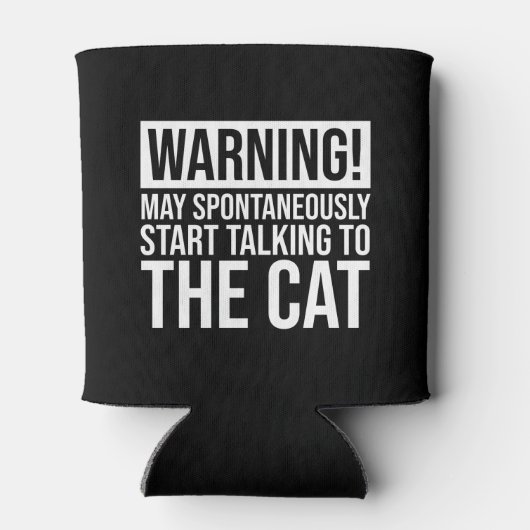 Waarschuwing! Kan beginnen met praten met de kat Blikjeskoeler (Achterkant)