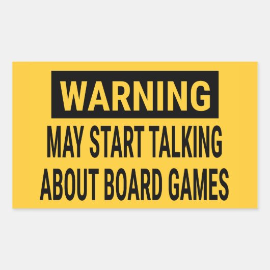 Waarschuwing kan beginnen met praten over bordgame rechthoekige sticker (Voorkant)