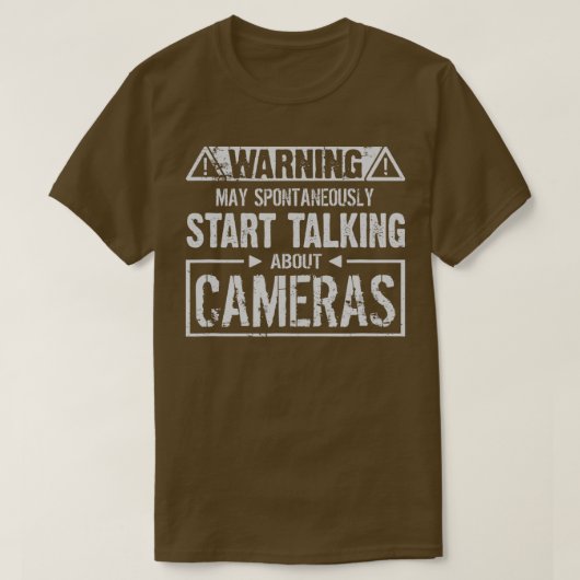 Waarschuwing! Kan beginnen met praten over camera' T-shirt (Design voorkant)