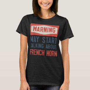 Waarschuwing kan beginnen met praten over Franse H T-shirt