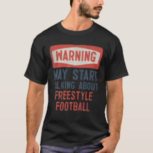 Waarschuwing kan beginnen met praten over Freestyl T-shirt
