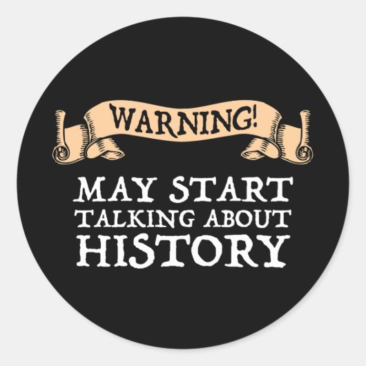 Waarschuwing! Kan beginnen met praten over geschie Ronde Sticker (Voorkant)