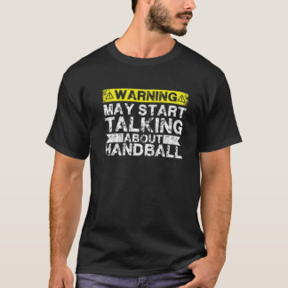 Waarschuwing kan beginnen met praten over handbal t-shirt