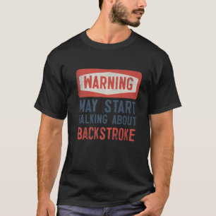 Waarschuwing kan beginnen met praten over rugslag t-shirt